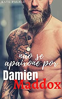 Livro Não se apaixone por Damien Maddox