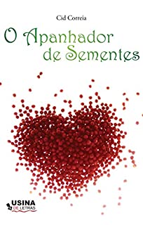 Livro O apanhador de sementes