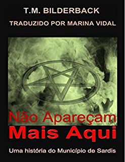 Livro Não apareçam mais aqui: Uma história do Município de Sardis