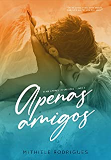 Livro Apenas amigos (Amores imperfeitos Livro 3)