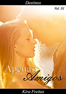 Livro Apenas Amigos (Destinos Livro 1)