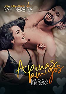 Livro Apenas amigos: Era o que eles diziam