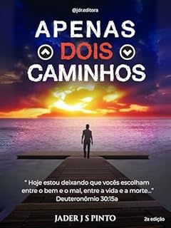 Livro Apenas dois caminhos 2a edição: Escolha a Vida, a Bênção e a Vitória em Cristo