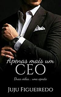 Livro Apenas mais um CEO (Duologia CEO Livro 1)