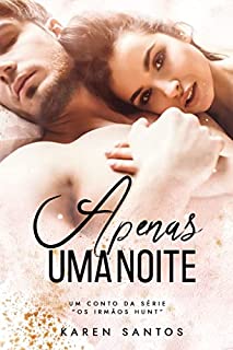 Livro Apenas uma Noite (Os Irmãos Hunt)