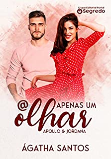 Livro Apenas Um Olhar: Apollo & Jordana