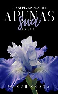 Livro Apenas Sua - Parte I (Poderosa Obsessão)