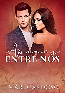 Livro Apenas Entre Nós: Um romance tentador