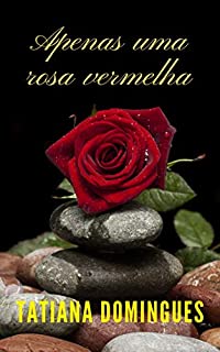 Livro Apenas uma rosa vermelha