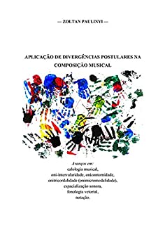 Livro AplicaÇÃo De DivergÊncias Postulares Na ComposiÇÃo Musical