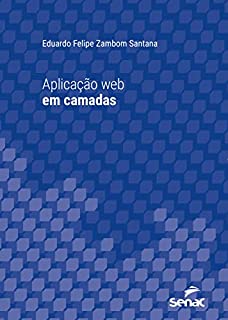 Livro Aplicação web em camadas (Série Universitária)