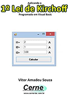 Livro Aplicando o 1º Lei de Kirchoff Programado em Visual Basic