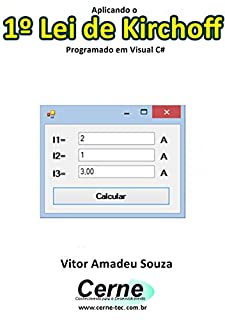 Livro Aplicando o 1º Lei de Kirchoff Programado em Visual C#