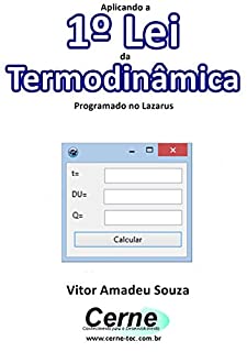 Livro Aplicando a 1º Lei da Termodinâmica Programado no Lazarus