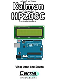 Aplicando um filtro de Kalman para ler pressão do HP206C Programado no Arduino