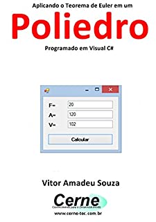 Livro Aplicando o Teorema de Euler em um Poliedro  Programado em Visual C#