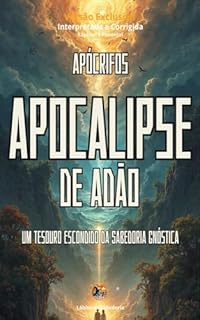 Livro Apocalipse de Adão : Um Tesouro Escondido da Sabedoria Gnóstica