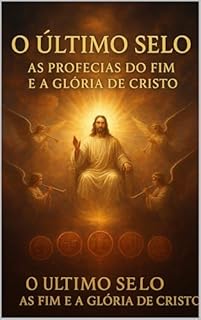 Livro "Apocalipse: O Despertar do Fim": Subtítulo: Das Sete Igrejas à Nova Terra — As Visões, Julgamentos e a Glória do Cordeiro Reveladas a João