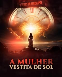 Livro APOCALIPSE: A MULHER VESTIDA DE SOL