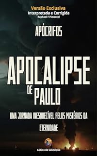 Livro Apocalipse de Paulo: Uma Jornada Inesquecível pelos Mistérios da Eternidade
