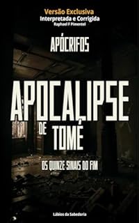 Livro Apocalipse de Tomé: Os Quinze Sinais do Fim