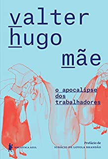 o apocalipse dos trabalhadores