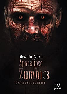 Livro Apocalipse zumbi 3: Depois do fim do mundo