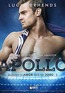 Livro Apollo: Quando o amor está em jogo I (Jogadores de Futebol)