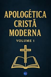 Livro Apologética Cristã Moderna : Volume 1