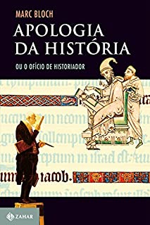 Livro Apologia da história: Ou o ofício de historiador