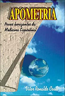 Livro Apometria: Novos horizontes da medicina espiritual