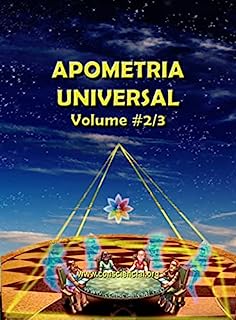 Livro APOMETRIA UNIVERSAL - o que é e como funciona Volume # 2/3: Uma visão panorâmica