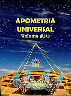 Livro APOMETRIA UNIVERSAL - o que é e como funciona Volume # 3/3: Uma visão panorâmica