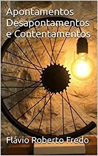 Livro Apontamentos Desapontamentos e Contentamentos