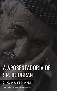 Livro A aposentadoria de Sr. Bougran