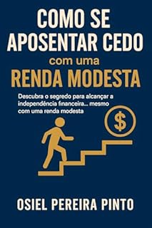 Livro Como se Aposentar Cedo com uma Renda Modesta