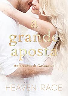 Livro A Grande Aposta: Aniversário de Casamento (Apostas)