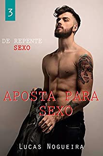 Livro Aposta para sexo (De repente sexo Livro 3)