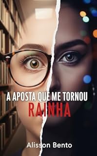 Livro A Aposta que me Tornou Rainha: Um Romance sobre Amor Nascido da Dor