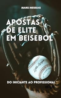 Livro Apostas de Elite em Beisebol: Do Iniciante ao Profissional