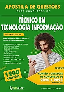 Livro Apostila de 1.200 Questões para Concursos de Técnico em Tecnologia da Informação: Questões Oficiais Gabaritadas