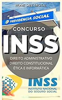 Livro APOSTILA PARA CONCURSO DO INSS: Direito Administrativo - Direito Constitucional - Ética - Informática (PREPARATÓRIO CONCURSO INSS - EDITAL ATUALIZADO Livro 2)