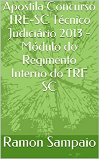 Apostila Concurso TRE-SC Técnico Judiciário 2013 - Módulo do Regimento Interno do TRE SC