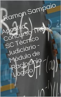 Livro Apostila Concurso TRE-SC Técnico Judiciário - Módulo de Raciocínio Lógico