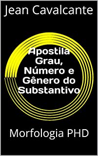 Livro Apostila Grau, Número e Gênero do Substantivo: Morfologia PHD