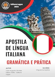 Livro APOSTILA DE LÍNGUA ITALIANA: Do básico ao avançado (LÍNGUAS DA EUROPA)
