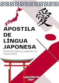 Livro APOSTILA DE LÍNGUA JAPONESA: Do nível básico ao avançado (APRENDA LÍNGUAS)