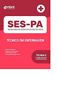 Livro Apostila SES-PA 2023 - Técnico de Enfermagem