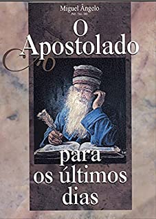 Livro O Apostolado Para os Últimos Dias