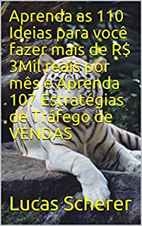 Livro Aprenda as 110 Ideias para você fazer mais de R$ 3Mil reais por mês e Aprenda 107 Estratégias de Tráfego de VENDAS